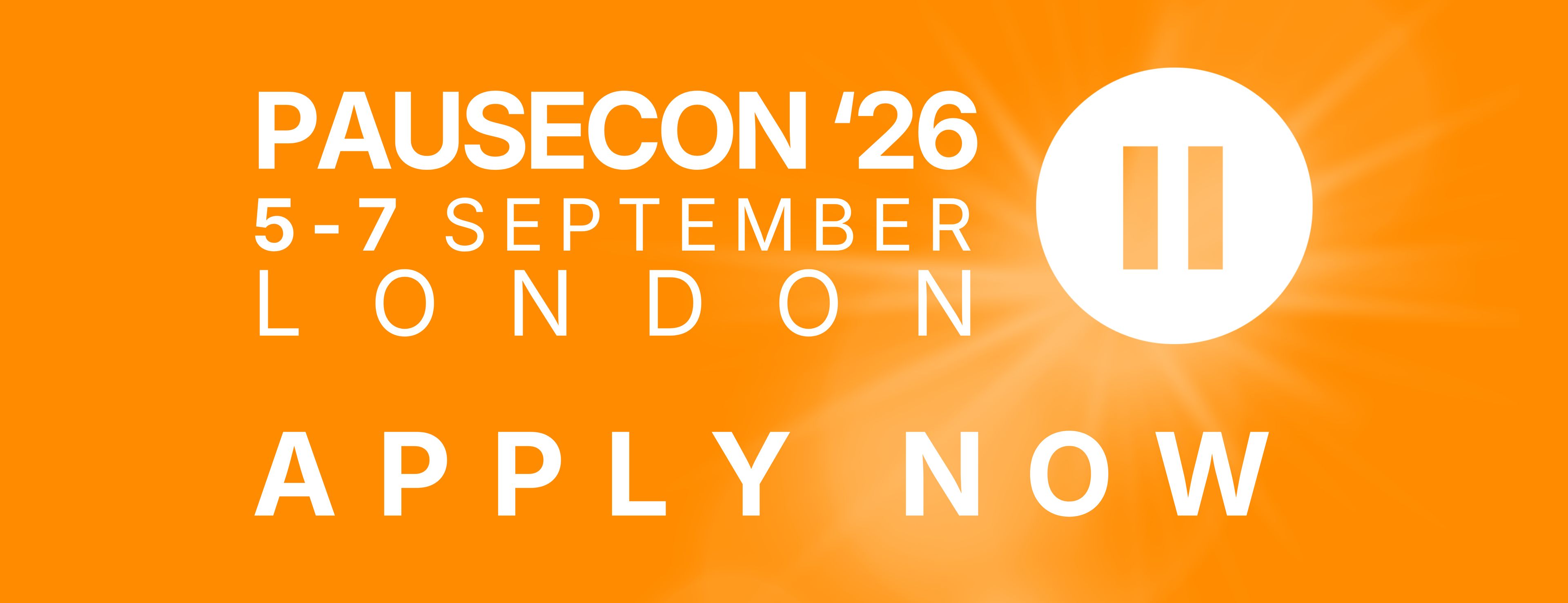 PauseCon London ‘26